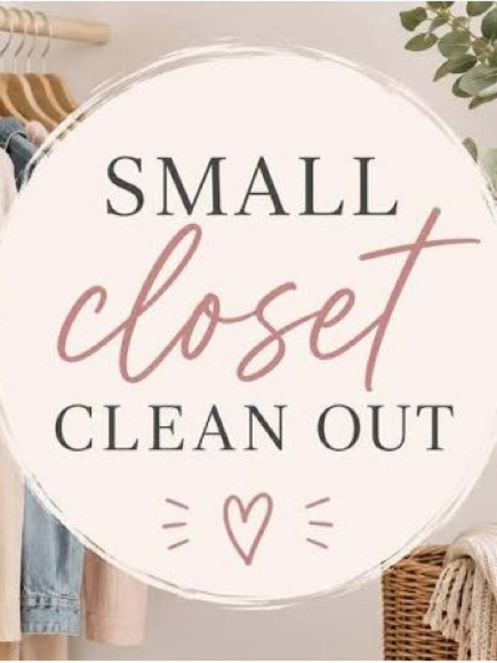 Small Closet Clean Out Graphic Sign - Pink & Cream